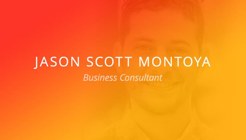 Jason Scott Montoya - Business Consultant