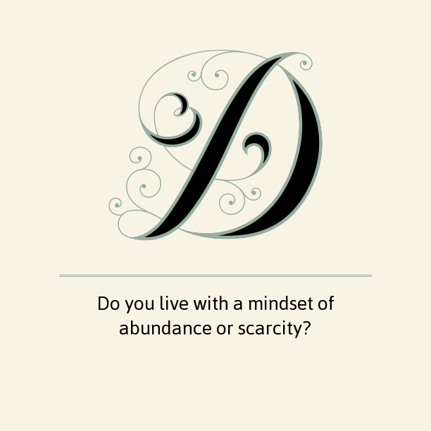 Do-you-live-with-a-mindset-of-abundance-or-scarcity