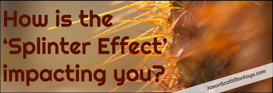 The 'Splinter Effect': Wounds, Pain & Healing