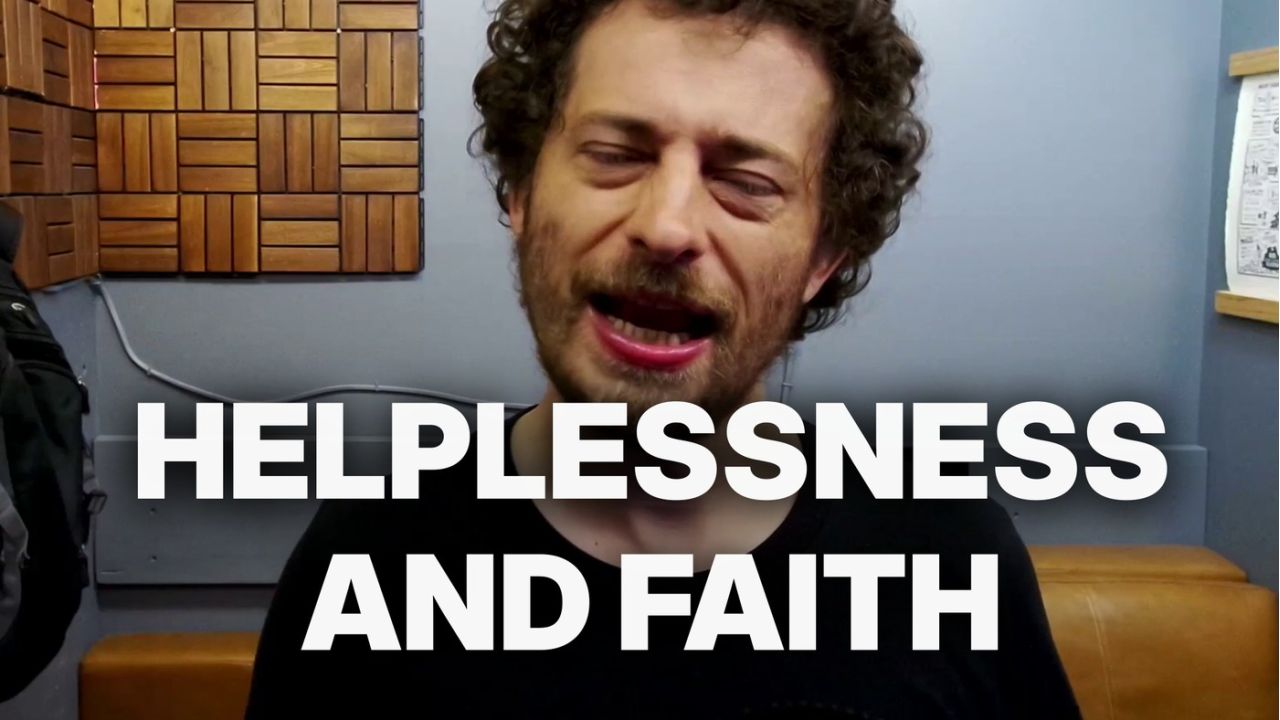 helplessness and faith