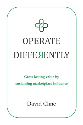 book cover, Operate Differently: Grow lasting value by sustaining marketplace influence