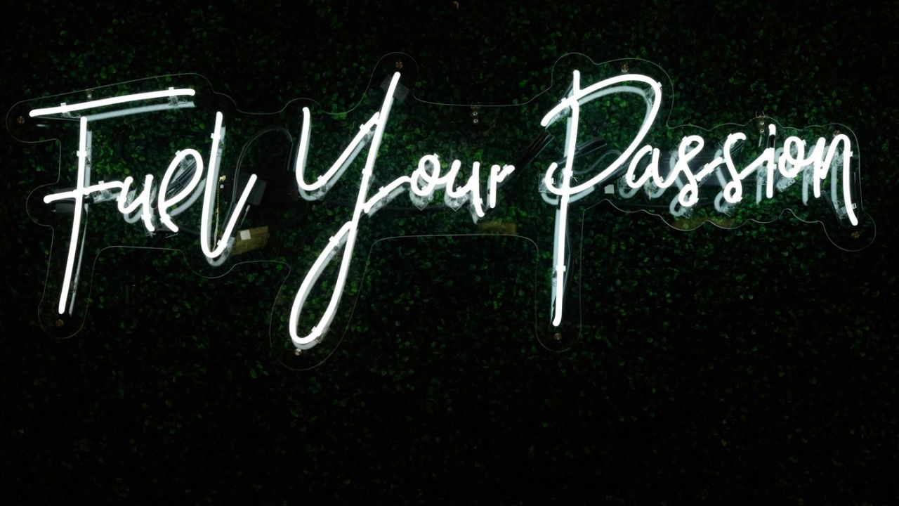 fuel your passion