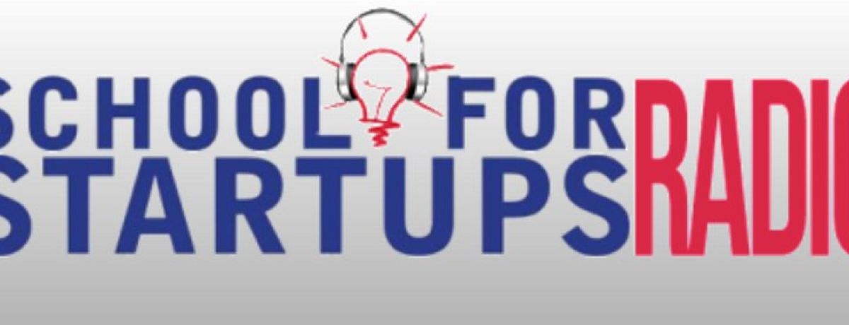 School For Startups Radio Interview With Jim Beach