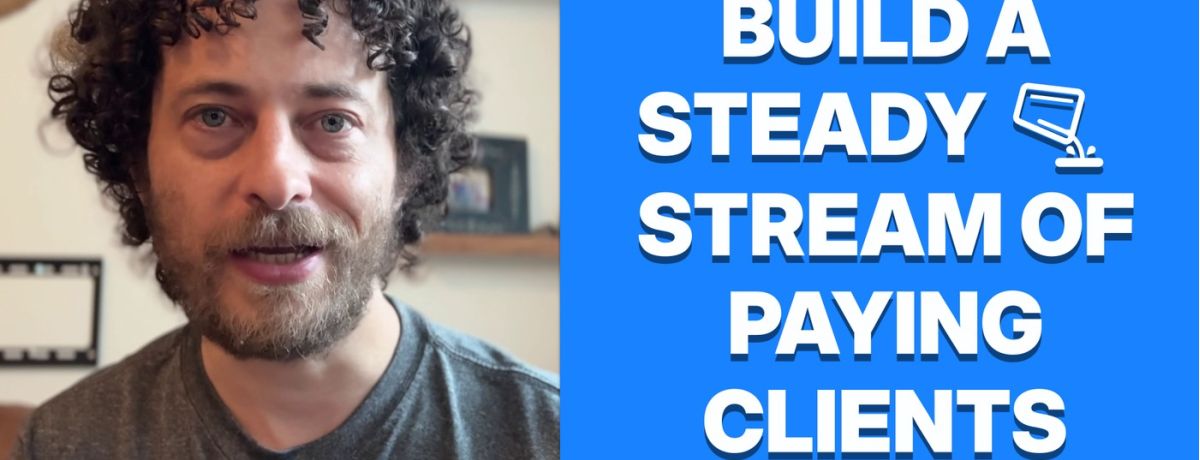 build a steady stream of paying freelance clients