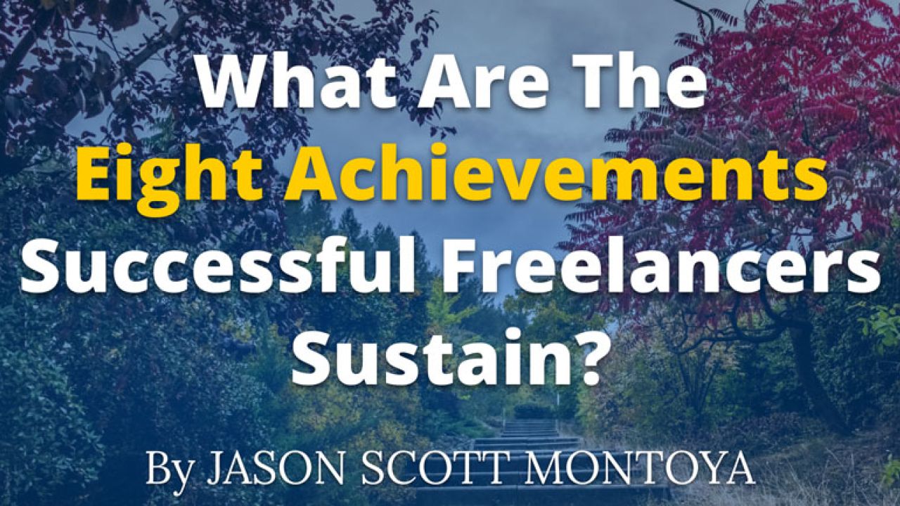 What Are The Eight Achievements Successful Freelancers Sustain? [for BrainLeaf]