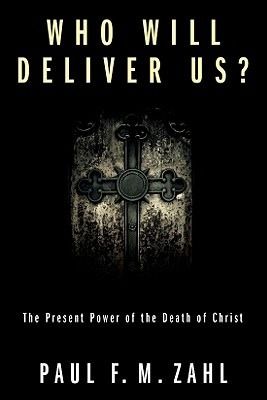 Who Will Deliver Us?: The Present Power of the Death of Christ book cover