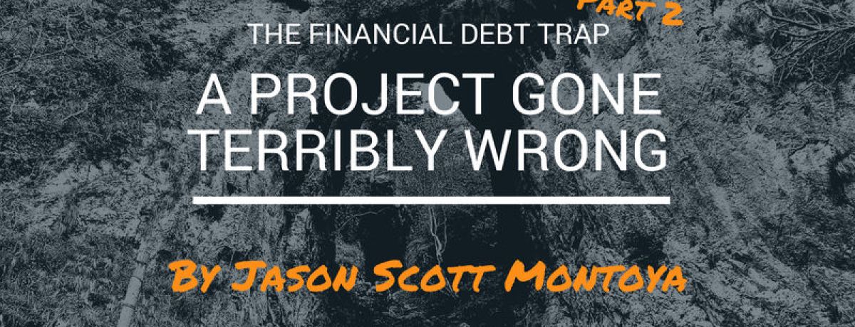 A Project Gone Terribly Wrong