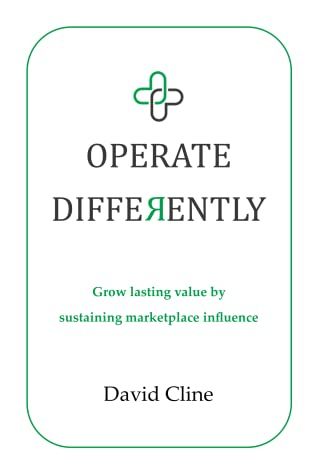 book cover, Operate Differently: Grow lasting value by sustaining marketplace influence