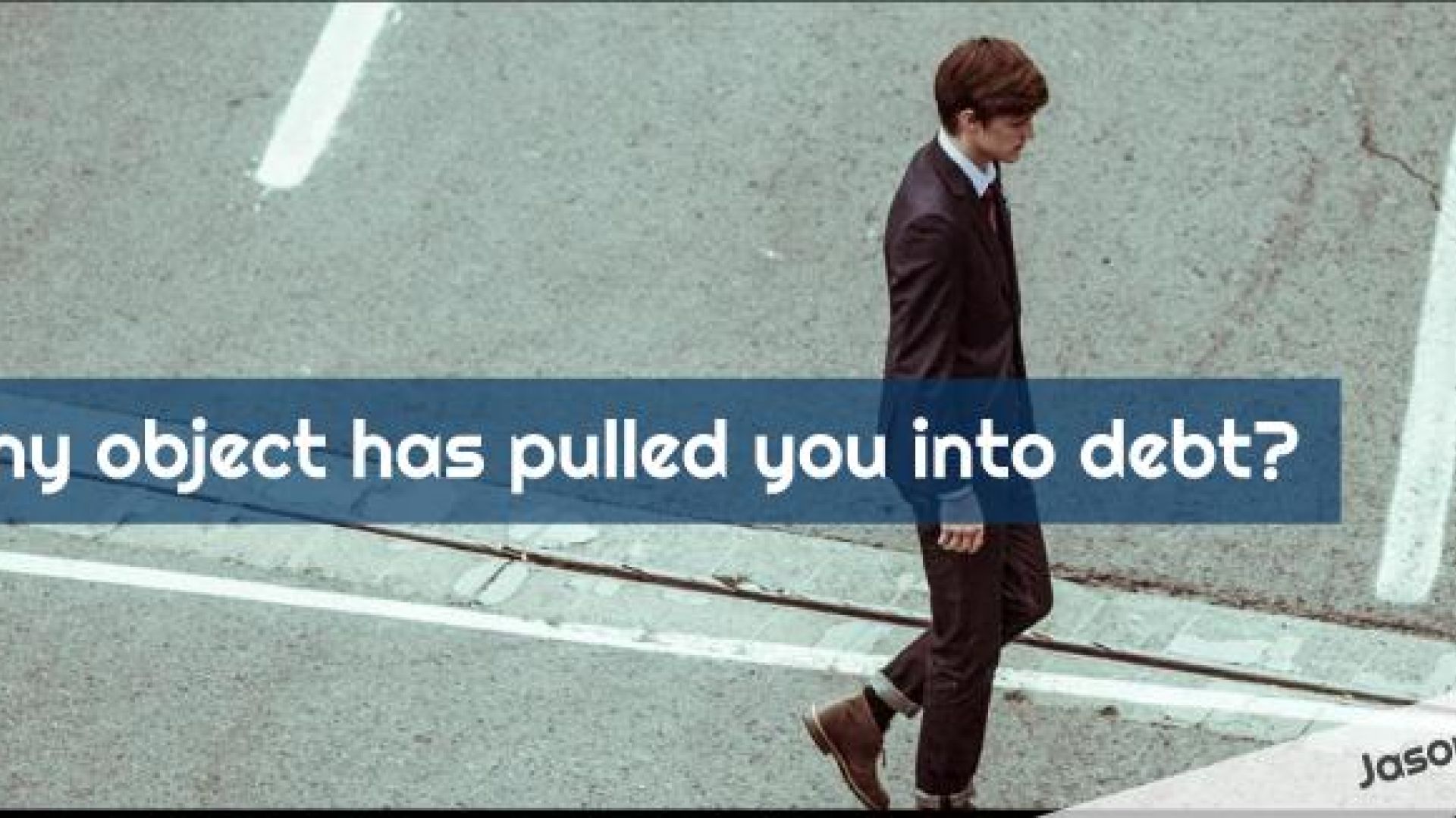man walking across street, debt question