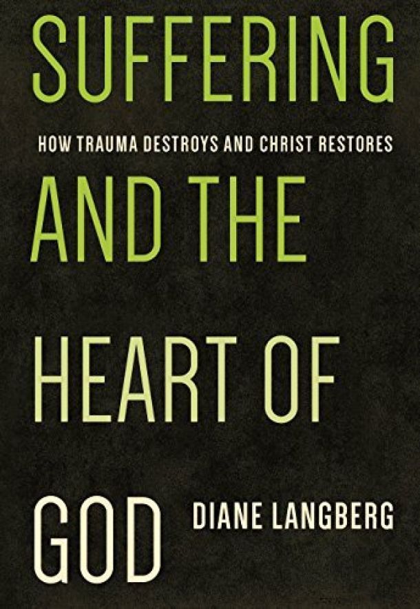book cover, Suffering and the Heart of God: How Trauma Destroys and Christ Restores 