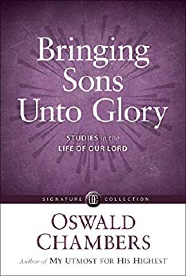 book cover, Bringing Sons unto Glory: Studies in the Life of Our Lord