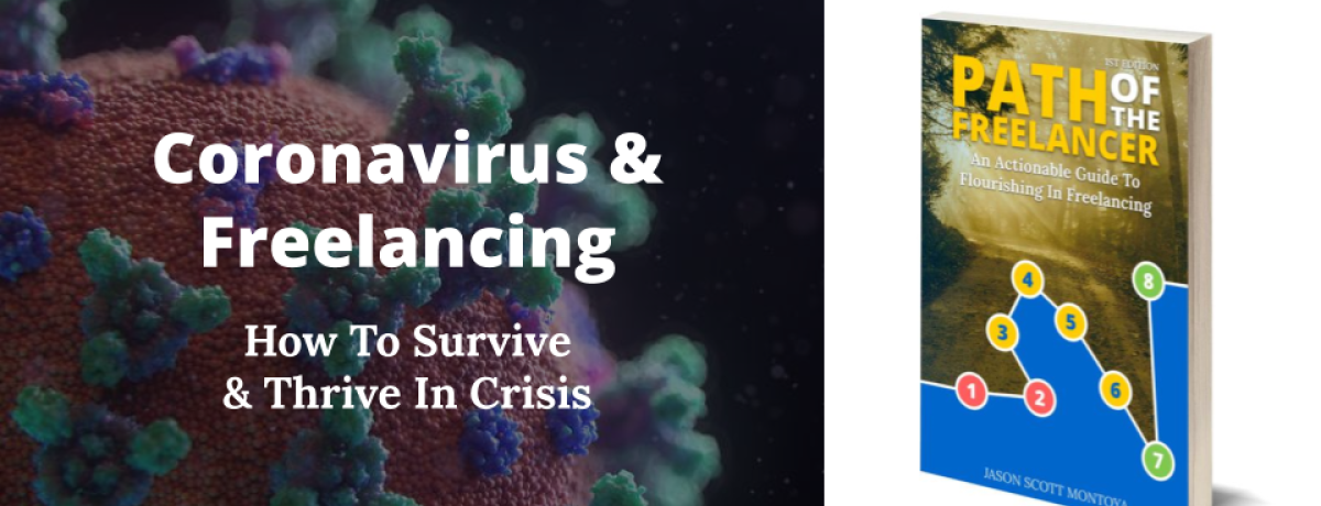 CoronaVirus & Freelancing: How To Survive & Thrive In Crisis
