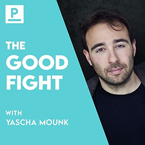 Good fight yascha mounk podcast cover image