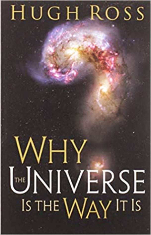 book cover, Why the Universe Is the Way It Is (Reasons to Believe)