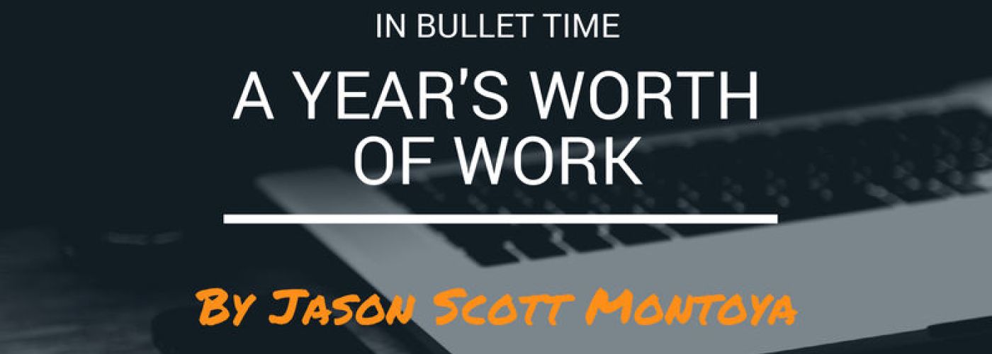 A Year's Worth Of Work: In Bullet Time