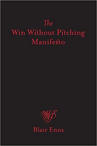 Win Without Pitching Manifesto
