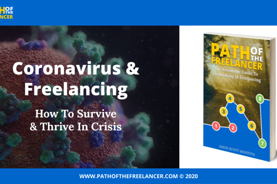 CoronaVirus & Freelancing: How To Survive & Thrive In Crisis