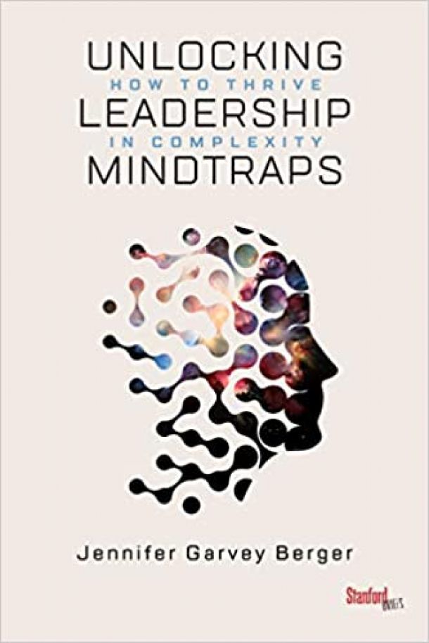 Unlocking Leadership Mindtraps: How to Thrive in Complexity book cover
